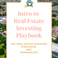 Intro to Real Estate Investing Playbook